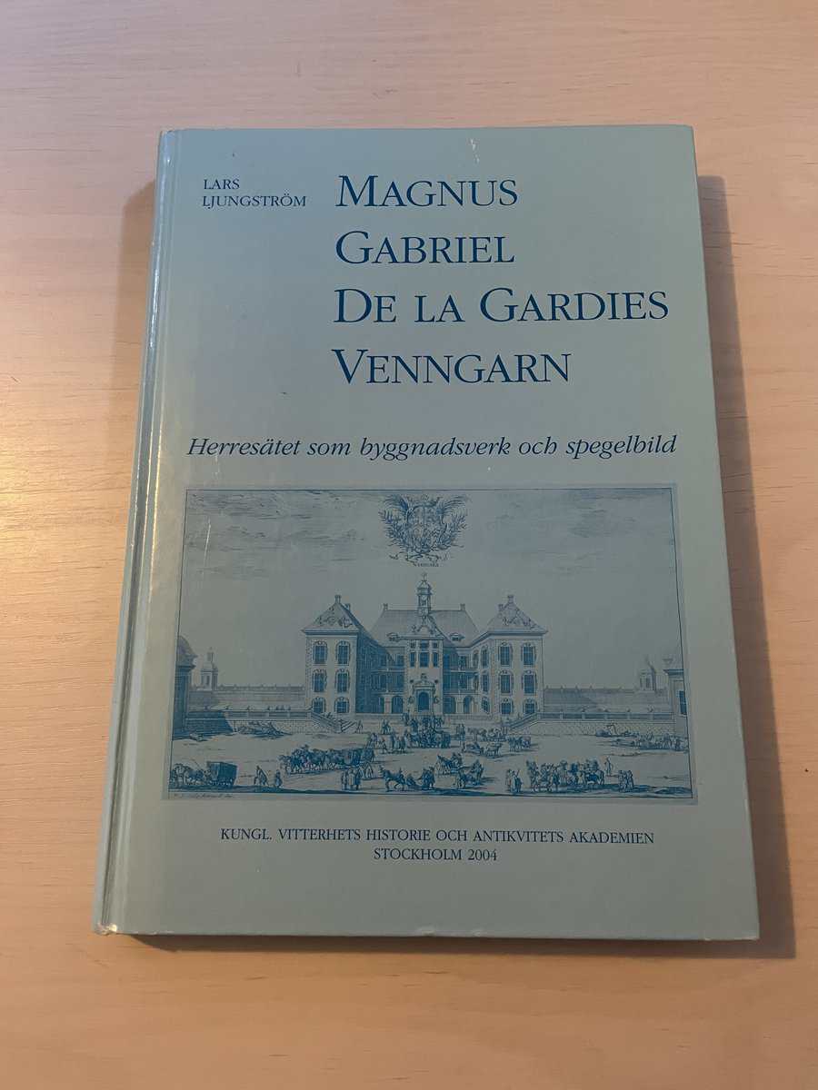 Lars Ljungström : Magnus Gabriel De la Gardies Venngarn