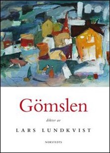 Lars Lundkvist : Gömslen