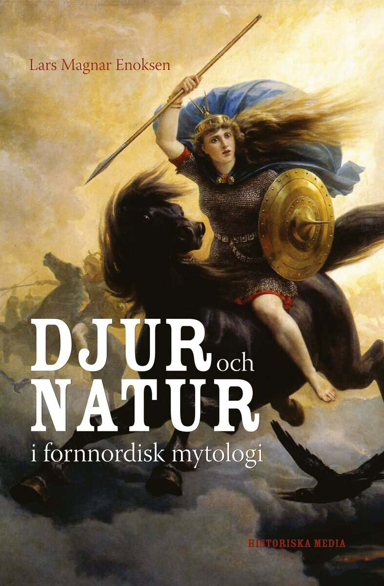 Lars Magnar Enoksen : Djur och natur i fornnordisk mytologi