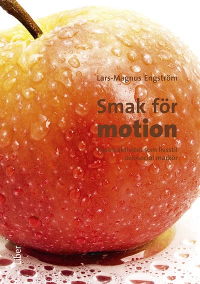 Lars-Magnus Engström : Smak för motion