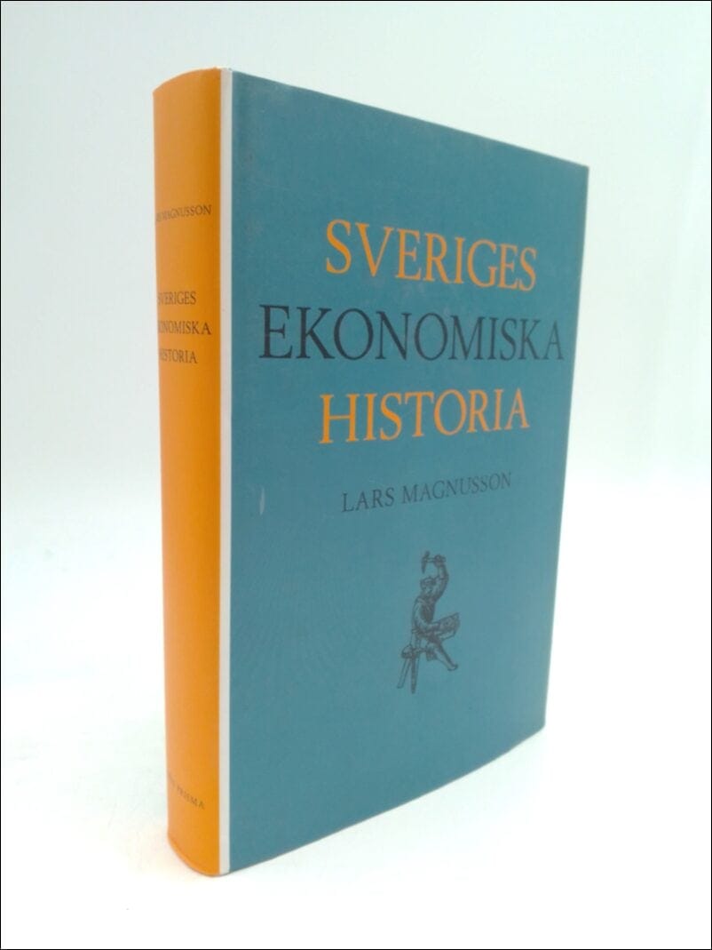 Lars Magnusson : Sveriges ekonomiska historia