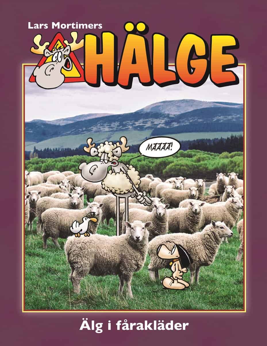 Lars Mortimer : Hälge. Älg i fårakläder