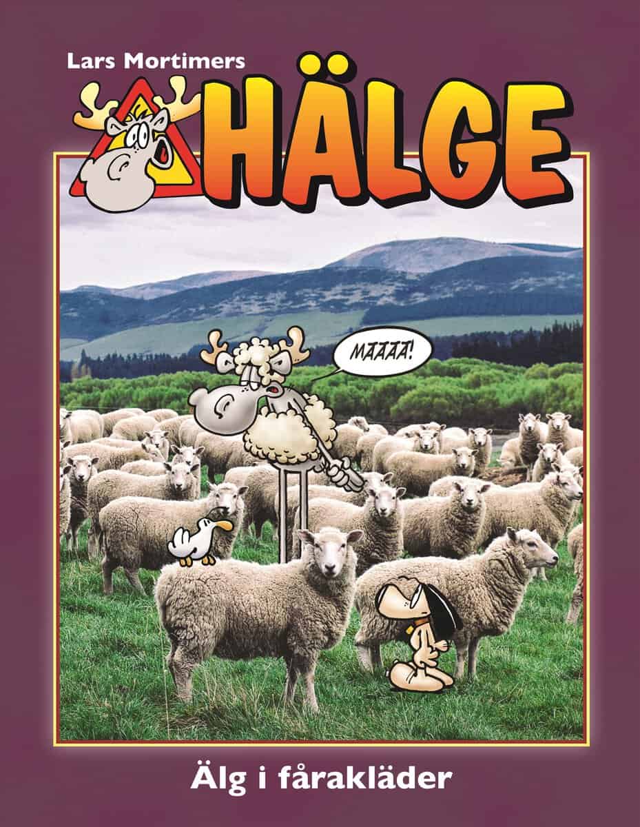 Lars Mortimer : Hälge. Älg i fårakläder