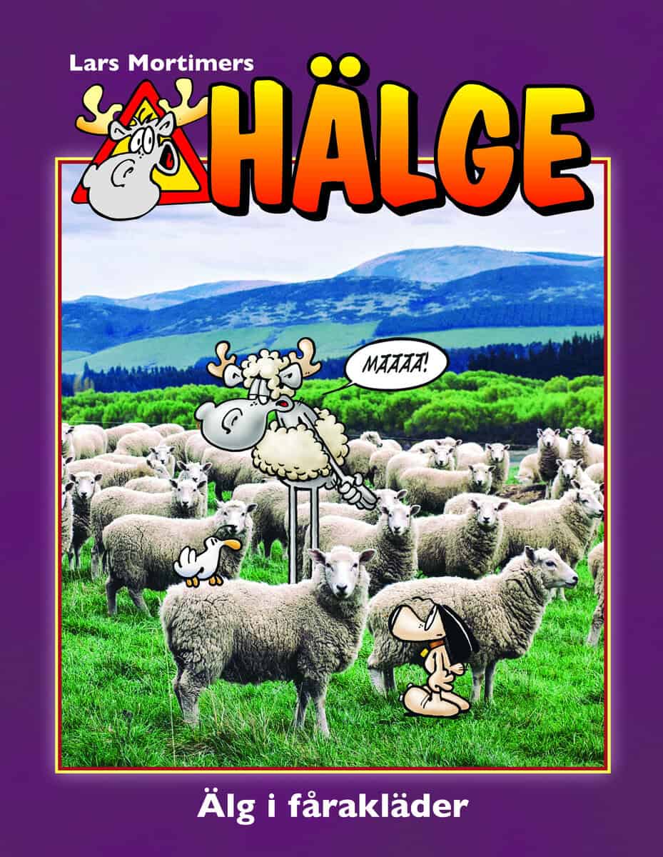 Lars Mortimer : Hälge. Älg i fårakläder