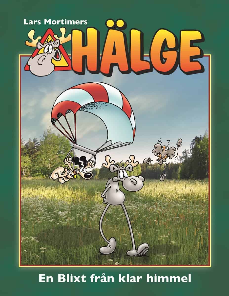 Lars Mortimer : Hälge. En blixt från klar himmel
