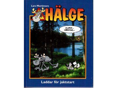 Lars Mortimer : Hälge. Laddar för jaktstart