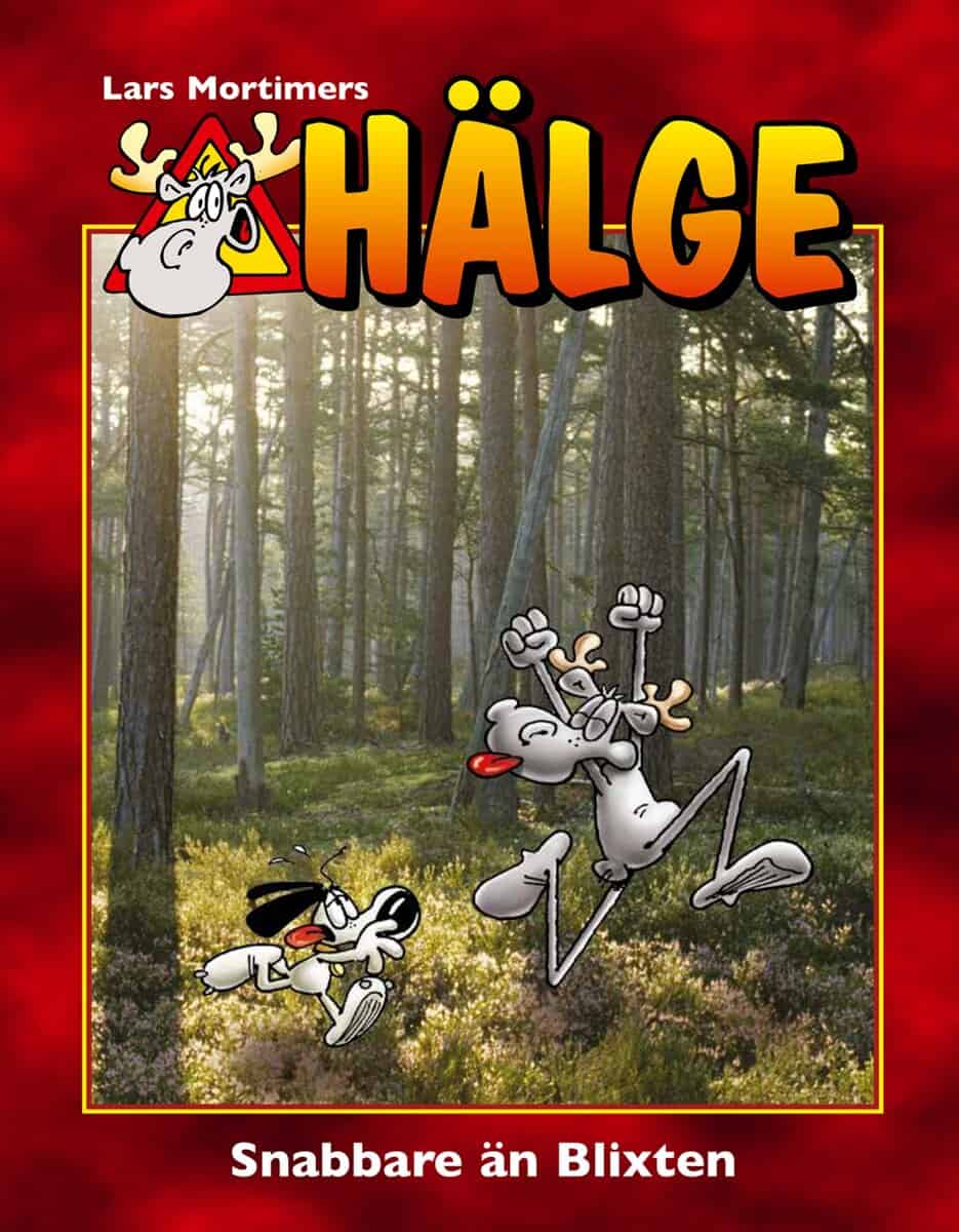 Lars Mortimer : Hälge. Snabbare än Blixten