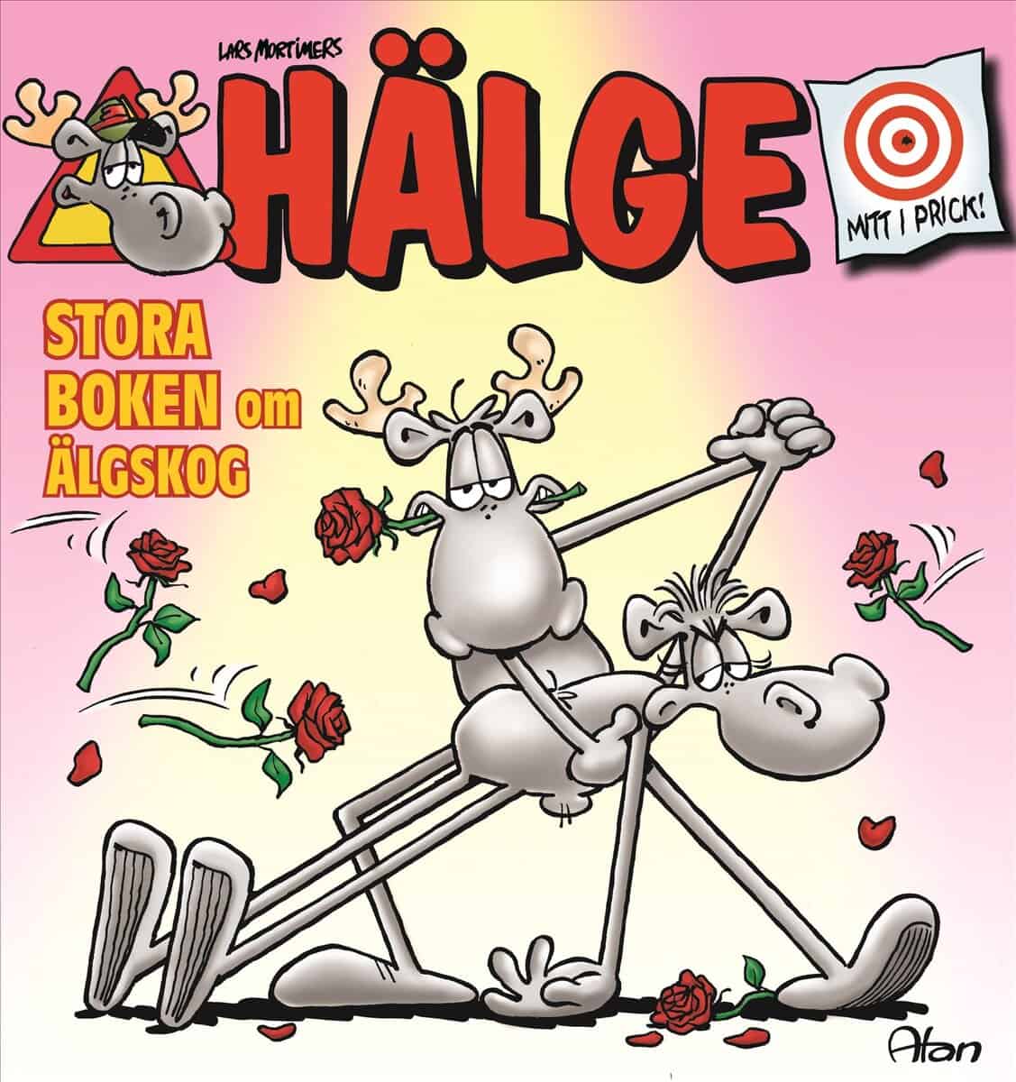 Lars Mortimer : Hälge. Stora boken om älgskog