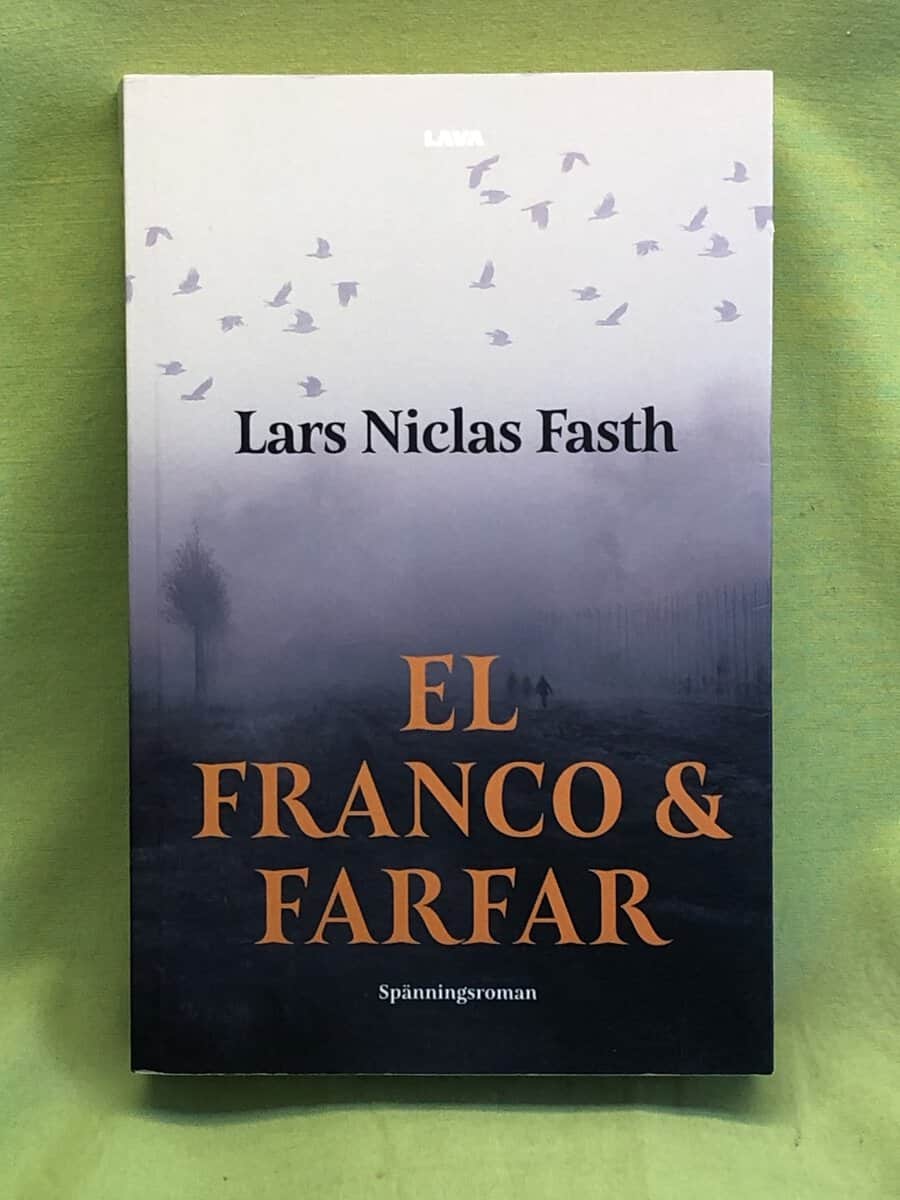 Lars Niclas Fasth : El Franco och Farfar
