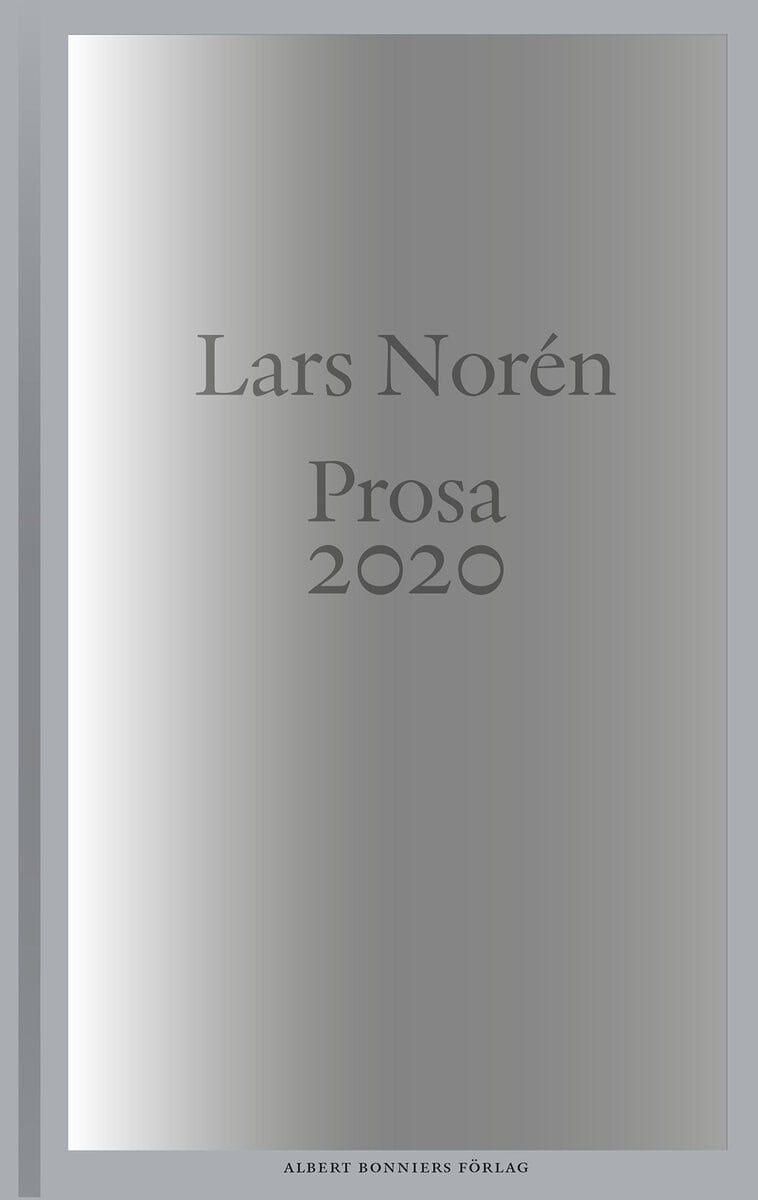 Lars Norén : Prosa 2020