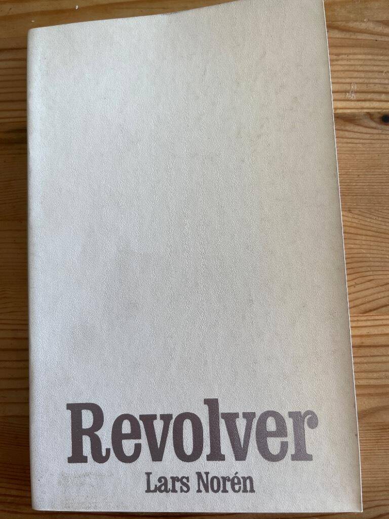 Lars Norén : Revolver