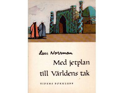 Lars Norrman : Med jetplan till världens tak