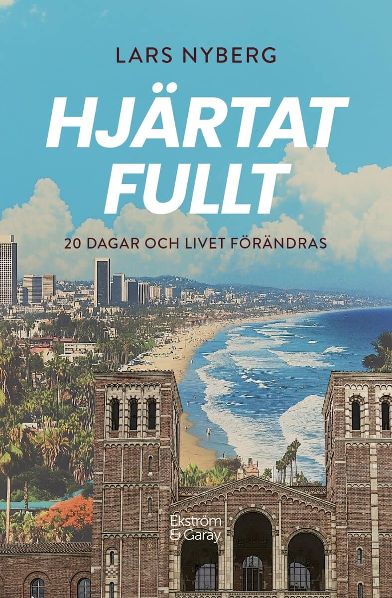 Lars Nyberg : Hjärtat fullt : 20 dagar och livet förändras