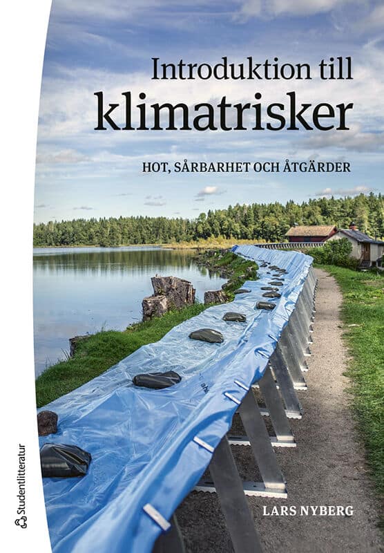 Lars Nyberg : Introduktion till klimatrisker : hot, sårbarheter och åtgärder