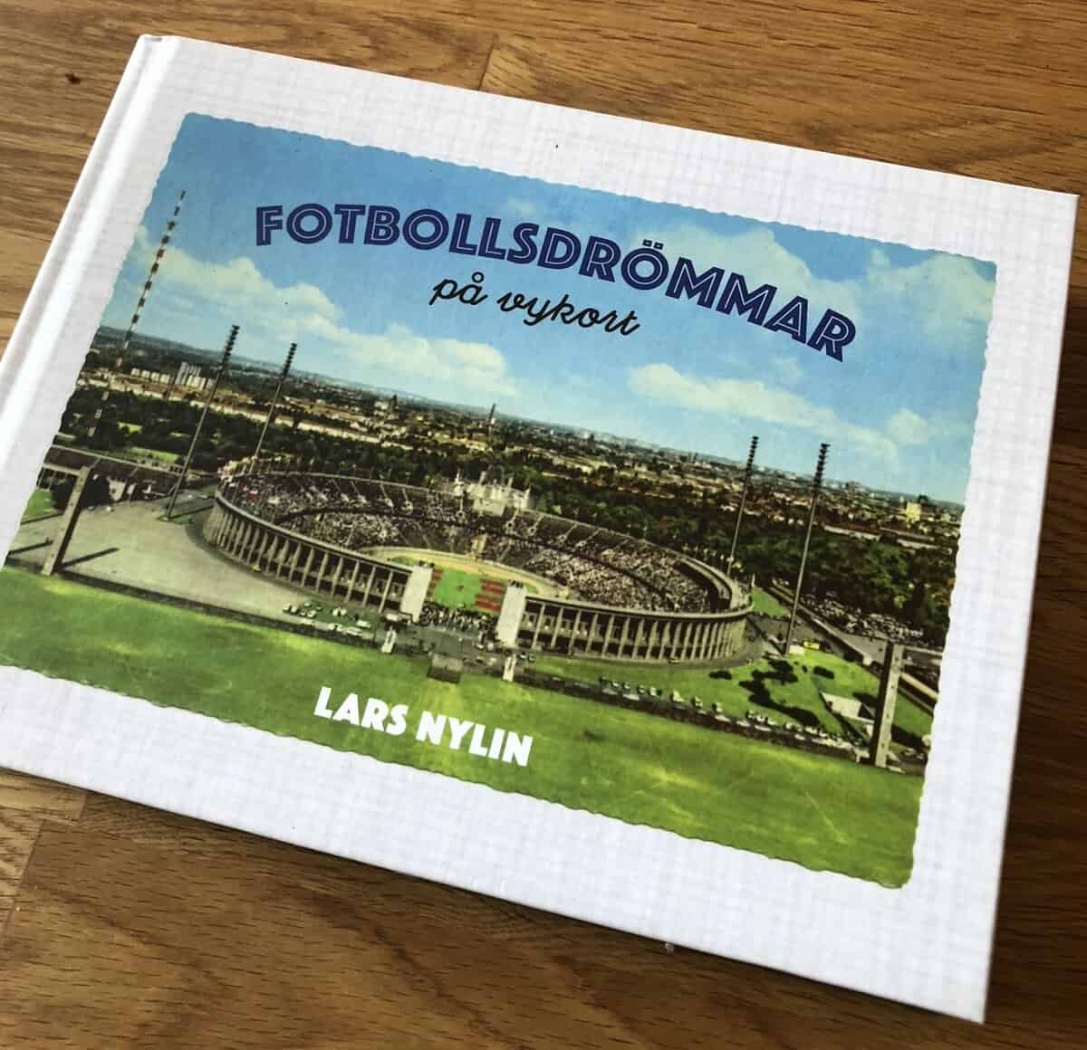 Lars Nylin : Fotbollsdrömmar på vykort