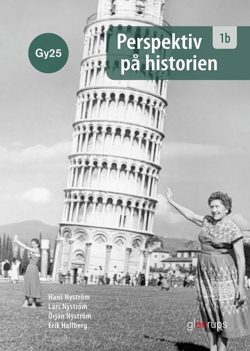 Nyström, Lars ; Nyström, Hans ; Nyström, Örjan ; Hallberg, Erik : Perspektiv på historien 1b, bok, Gy25