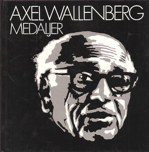 Lars O. Lagerqvist : Axel Wallenberg medaljer.