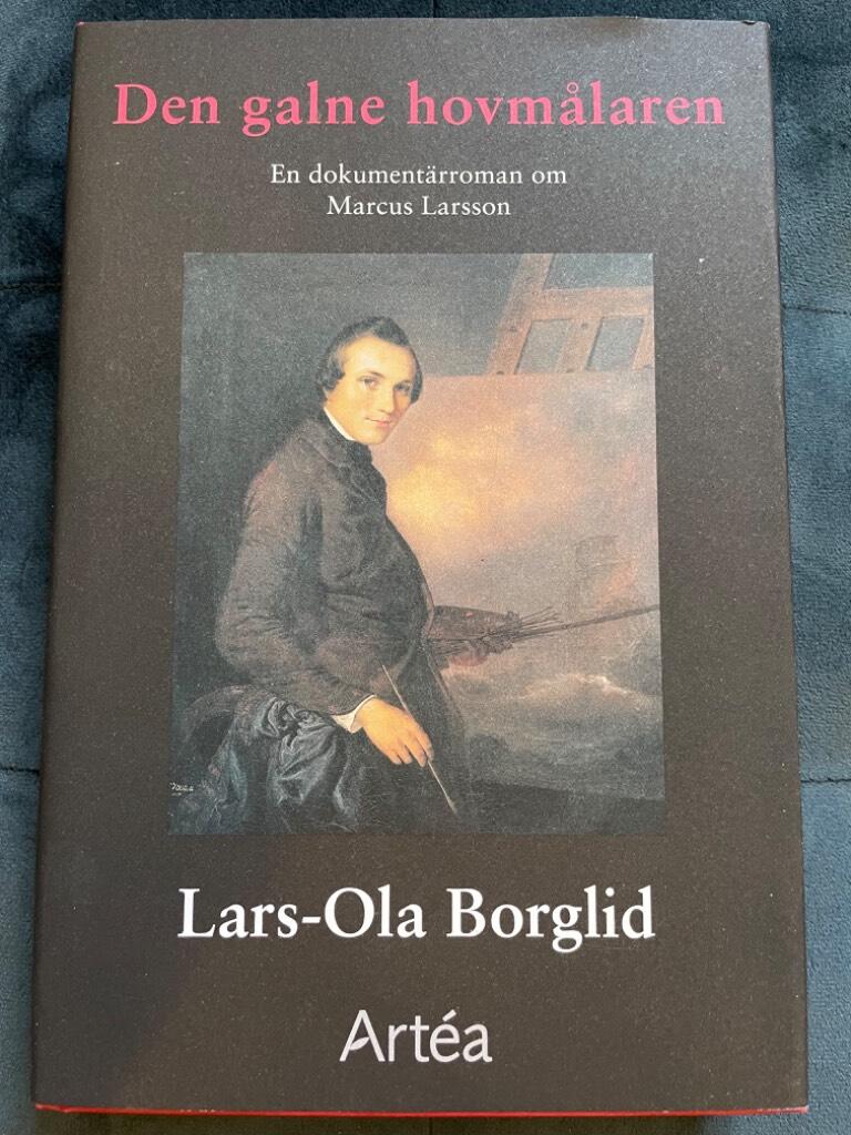 Lars-Ola Borglid : Den galne hovmålaren