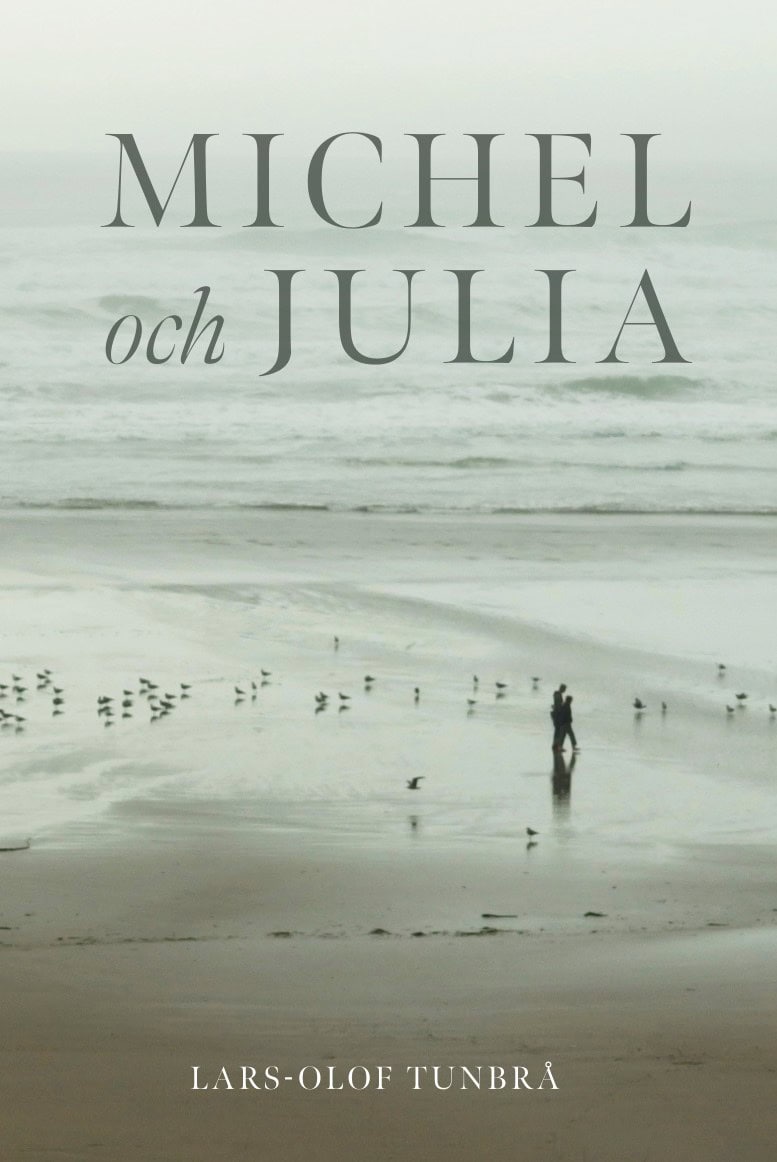Lars-Olof Tunbrå : Michel och Julia