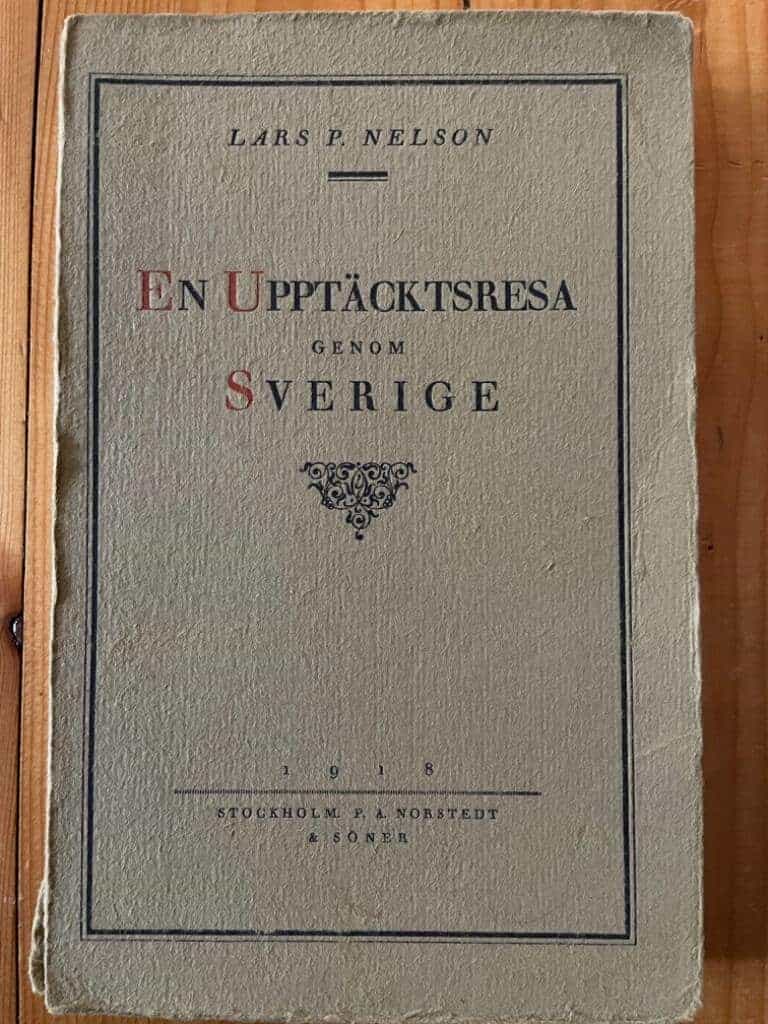 Lars P. Nelson : En upptäcktsresa genom Sverige