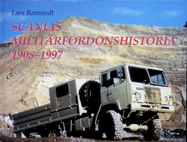 LARS RAMSTEDT : Scanias Militärfordonshistoria 1908-1997