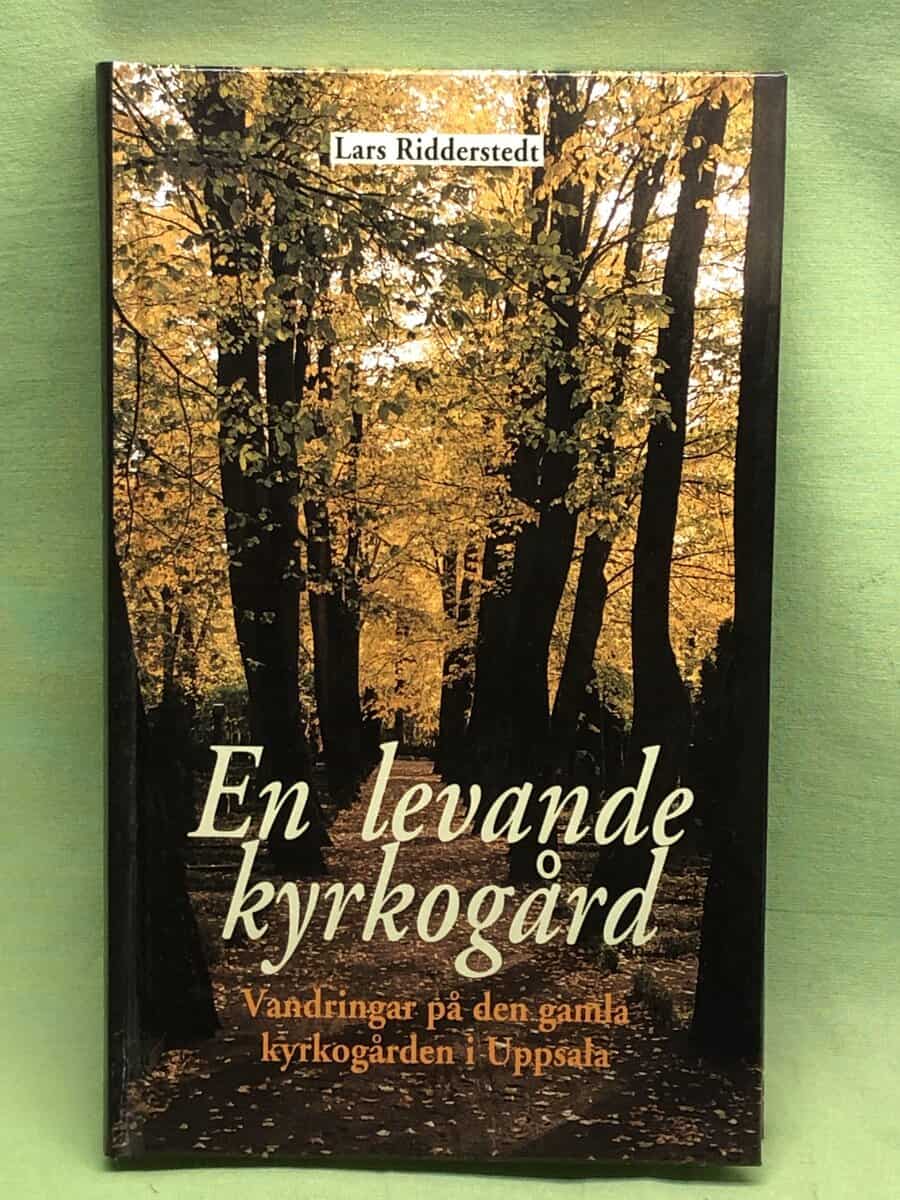Lars Ridderstedt : En levande kyrkogård