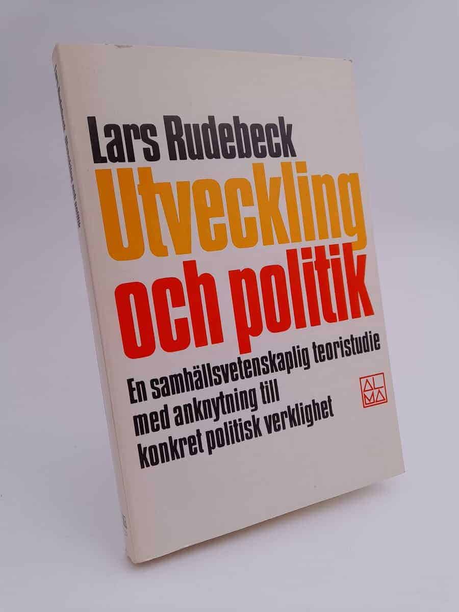 Lars Rudebeck : Utveckling och politik