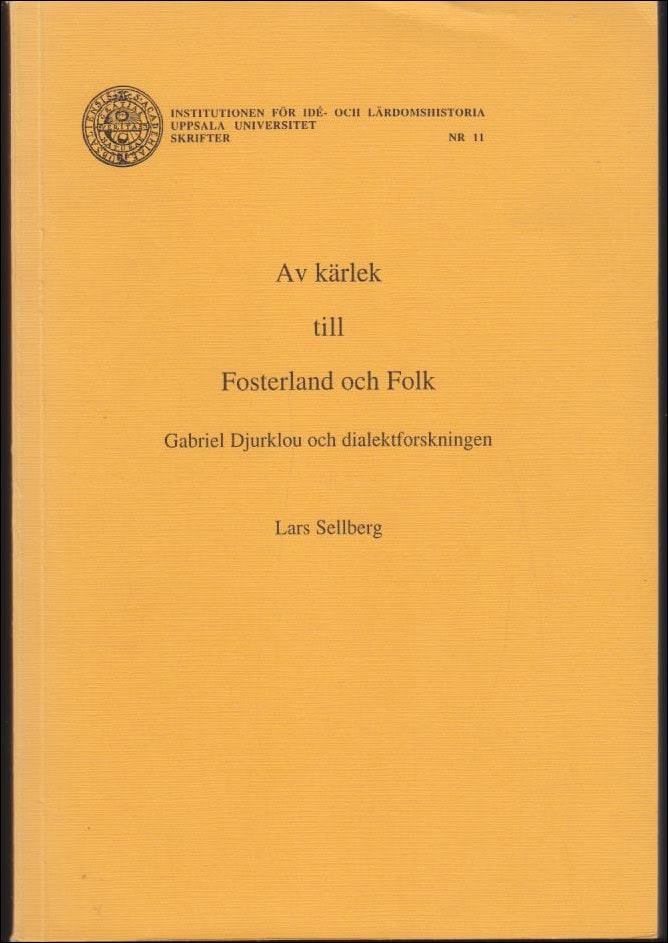 Lars Sellberg : Av kärlek till fosterland och folk
