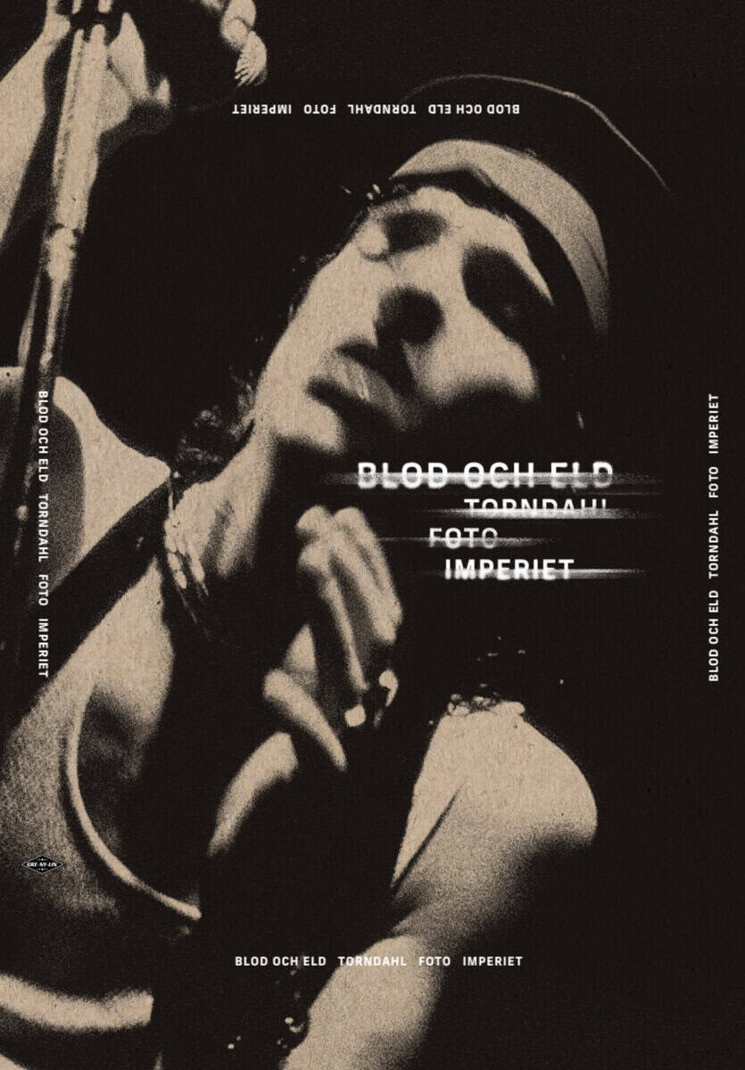 Lars Torndahl : Blod och eld – Torndahl Foto Imperiet - Deluxeutgåva