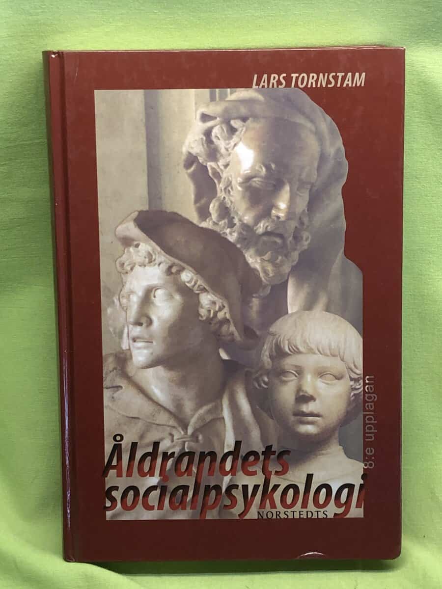 Lars Tornstam : Åldrandets socialpsykologi
