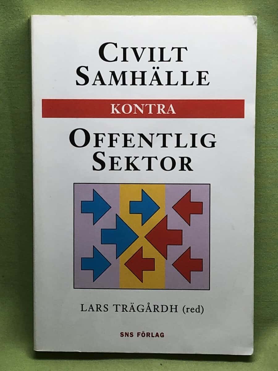 Lars Trädgårdh : Civilt samhälle kontra offentlig sektor
