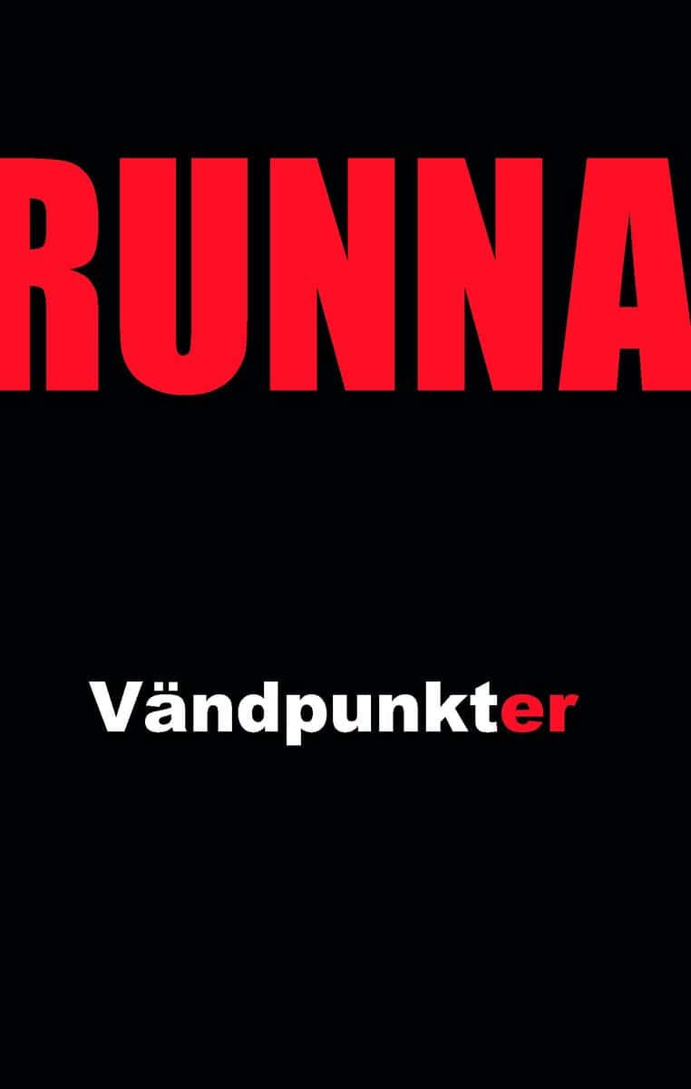 Lars Ulfvensjö : Runna - Vändpunkter