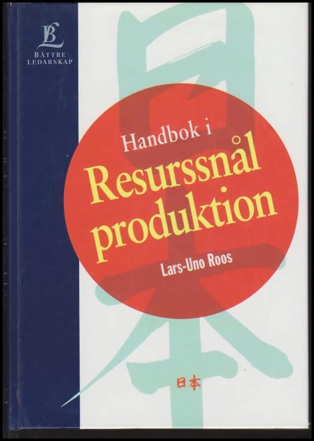 Lars-Uno Roos : Handbok i resurssnål produktion