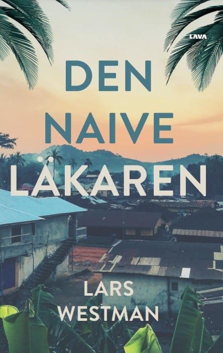 Lars Westman : Den naive läkaren