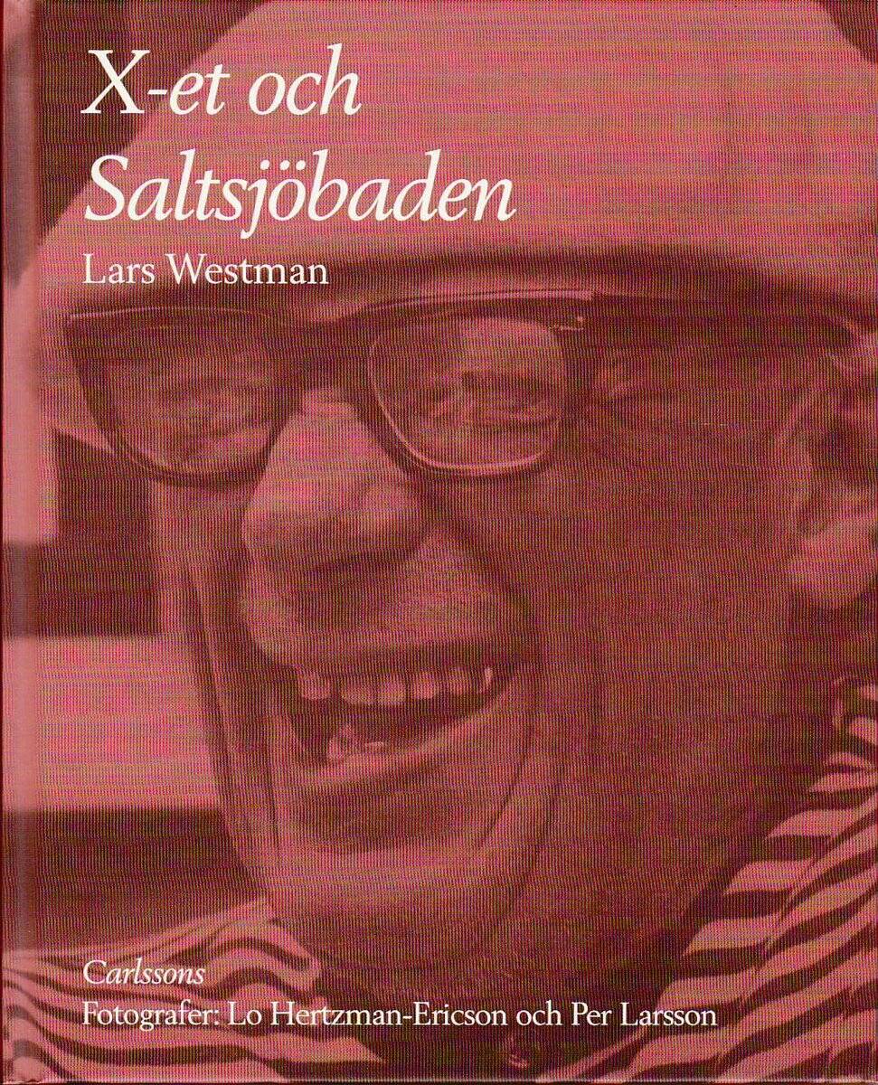 Lars Westman : Om X-et och Saltsjöbaden