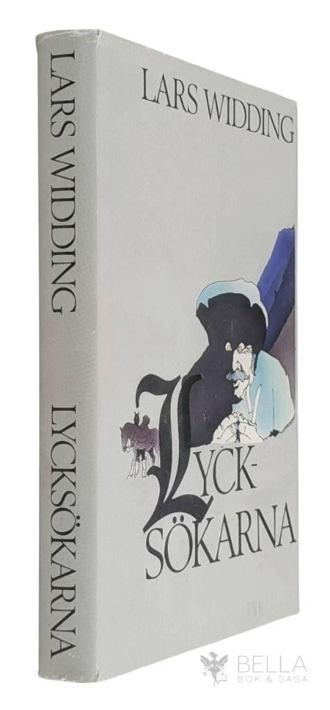 Lars Widding : Lycksökarna