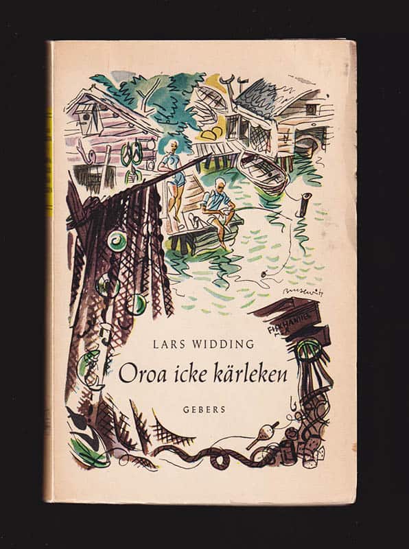 Lars Widding : Oroa icke kärleken