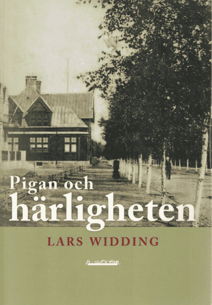 Lars Widding : Pigan och härligheten