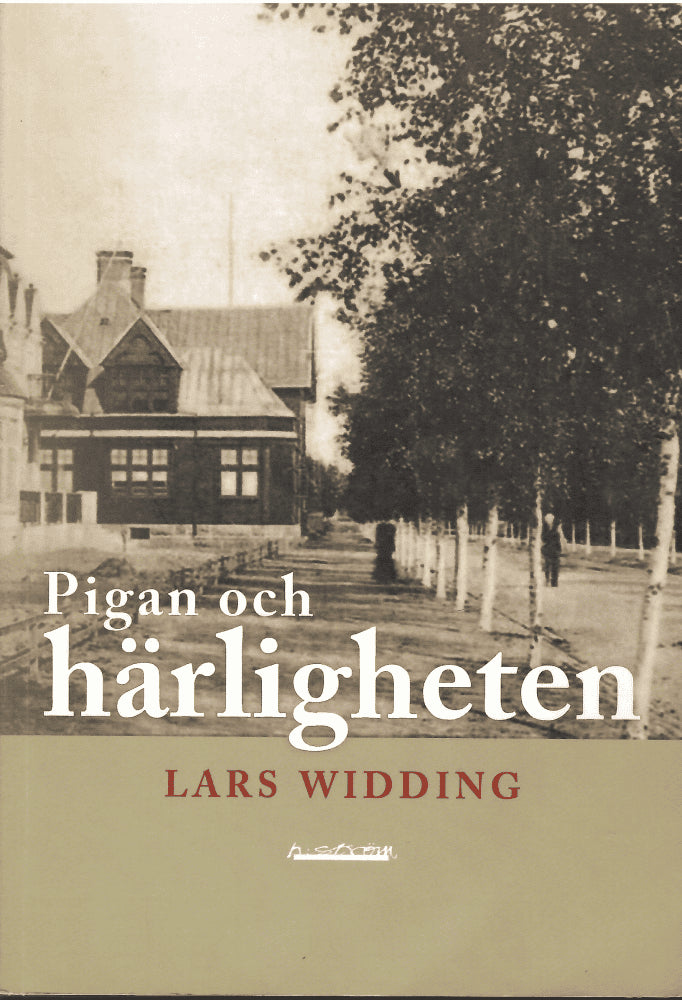 Lars Widding : Pigan och härligheten