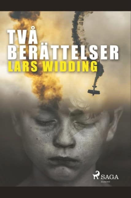 Lars Widding : Två berättelser