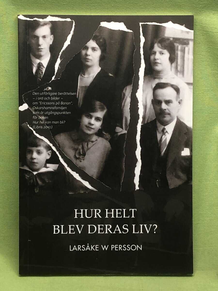 Larsåke Persson : Hur helt blev deras liv?