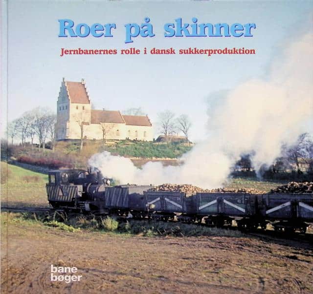 Larsen, Morten Flindt ; Nielsen, Per Topp ; Poulsen, John, Redaktion: John Poulsen : Roer på Skinner, Jernbanernes rolle i dansk sukkerproduktion