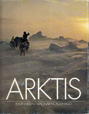 Larsen, Thor ; Norderhaug, Magnar (1939-2006) : Arktis