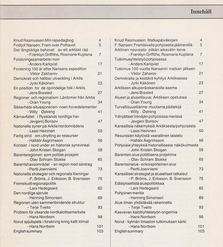 Larserik Häggman : Arktis. NK tema 2 1993 i samband med NK 6-93
