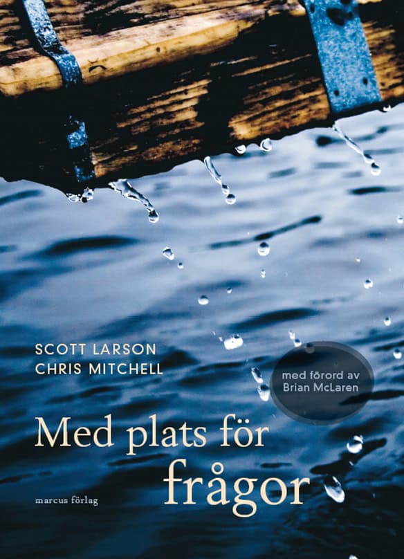 Larson, Scott ; Mitchell, Chris : Med plats för frågor