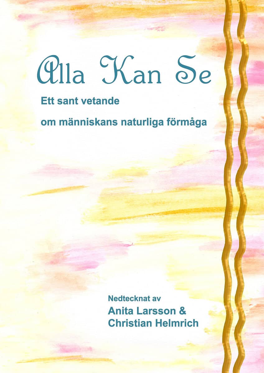 Larsson, Anita K. ; Helmrich, Christian O. : Alla kan se
