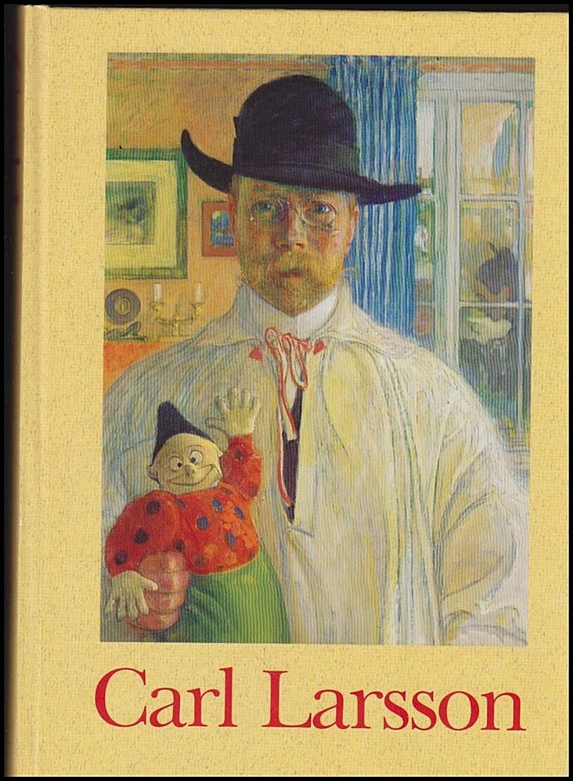 Larsson, Carl ; Gunnarsson, Torsten ( katalogred.) : Carl Larsson