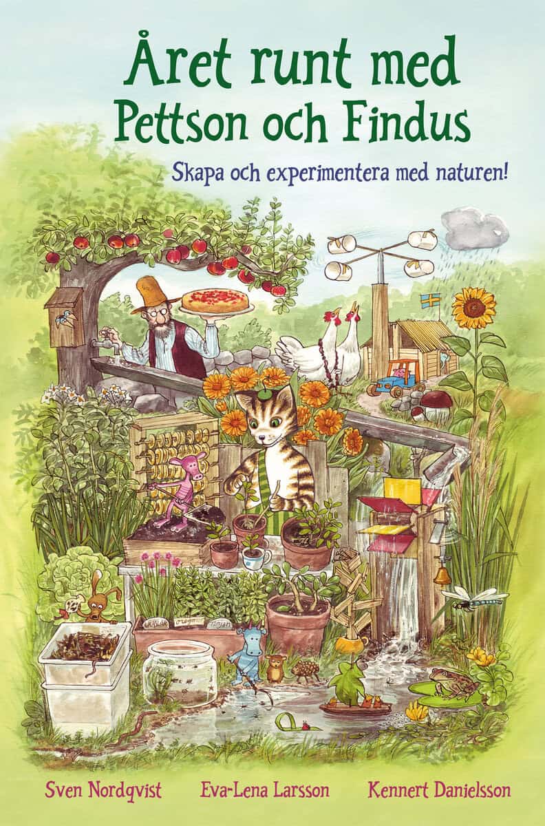 Larsson, Eva-Lena ; Danielsson, Kennert : Året runt med Pettson och Findus : skapa och experimentera med naturen