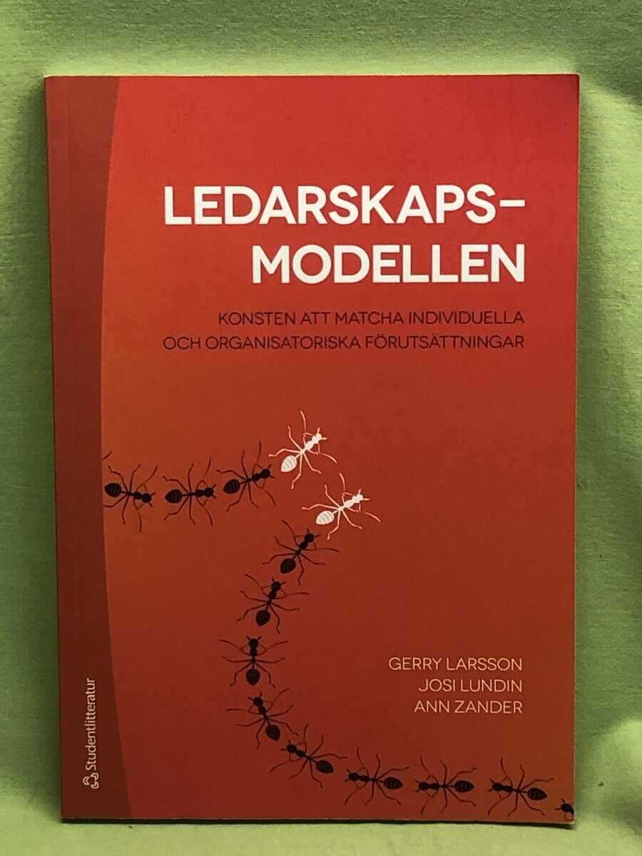 Larsson, Gerry, Lundin, Josi, Zander, Ann : Ledarskapsmodellen