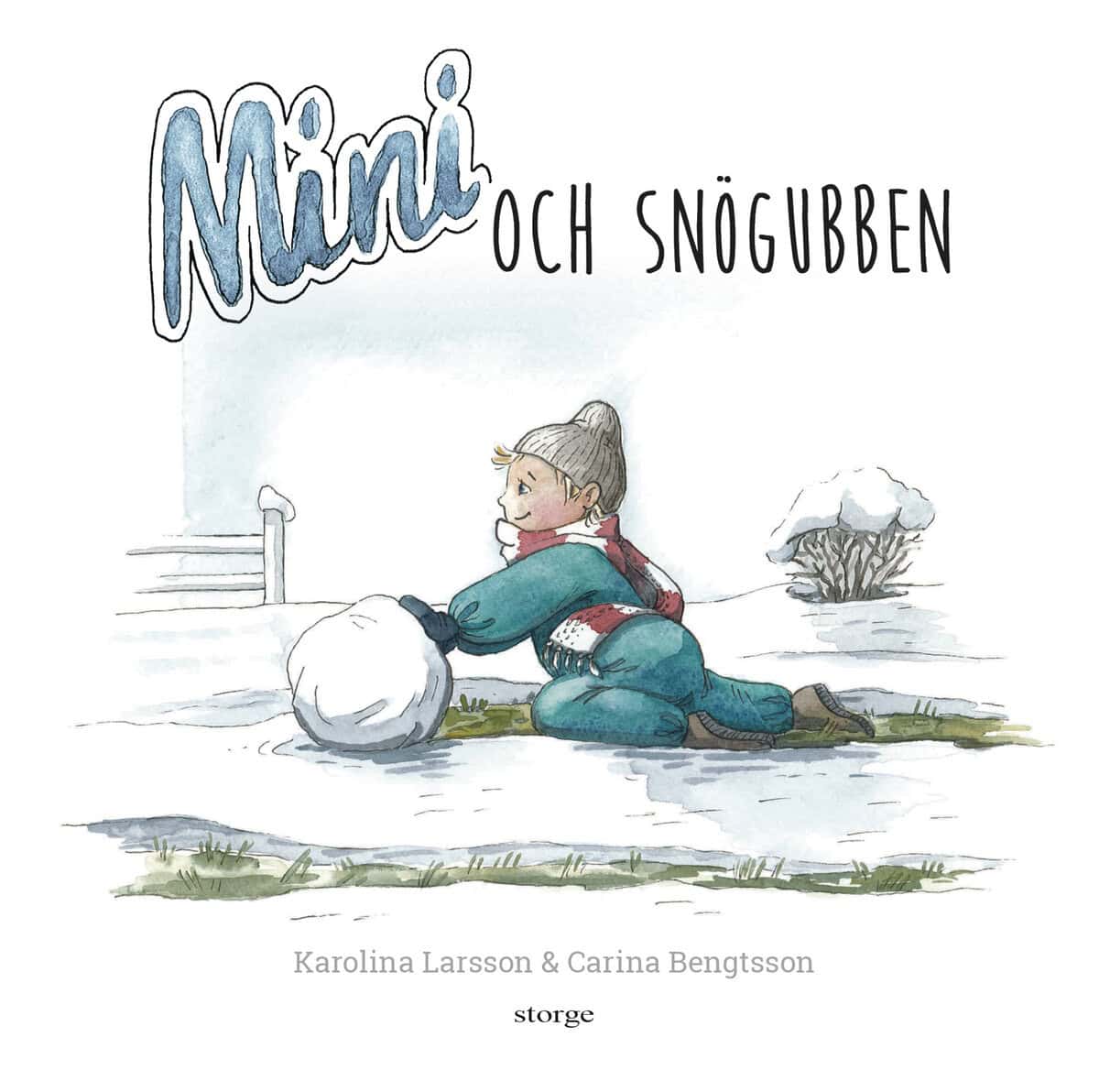 Larsson, Karolina; Bengtsson, Carina : Mini och snögubben